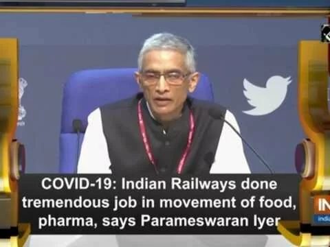 VIDEO: COVID-19: Indian Railways done tremendous job in movement of food, pharma, says Parameswaran Iyer