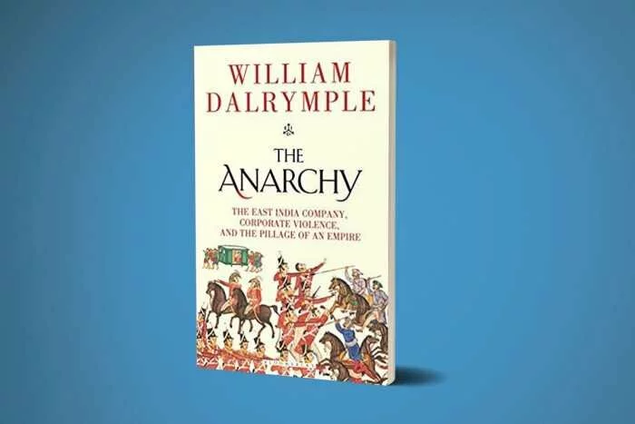 Dalrymple’s Less-Than-Honest Account Of The East India Company’s Anarchy